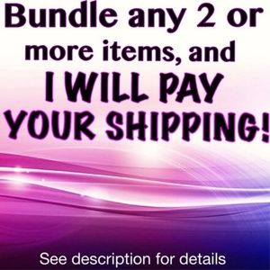 Bundle any 2+ items and I will pay shipping!
